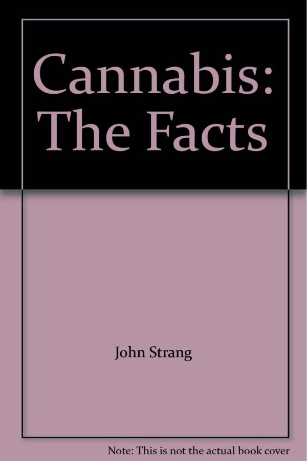 Cannabis: The Facts